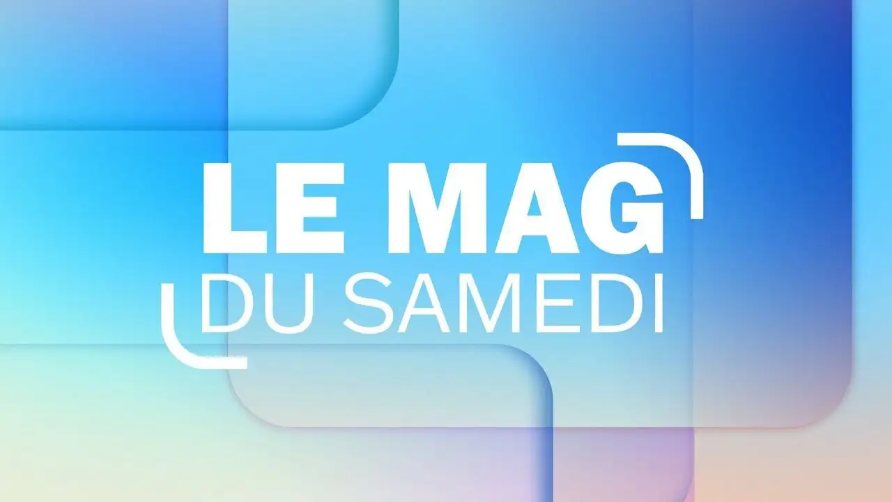 Le mag du samedi – image d’arrière-plan