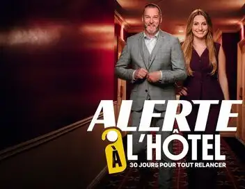 Alerte à l'hôtel : 30 jours pour tout relancer - Souppes-sur-Loing – affiche