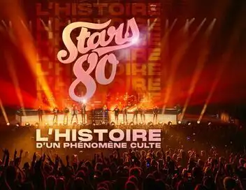 Stars 80 : l'histoire d'un phénomène culte - Saison 1 - Partie 1 – affiche