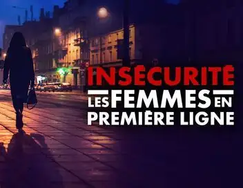 Insécurité : les femmes en première ligne – affiche