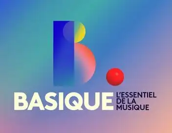 Basique, l'essentiel de la musique - Pierre de Maere – affiche
