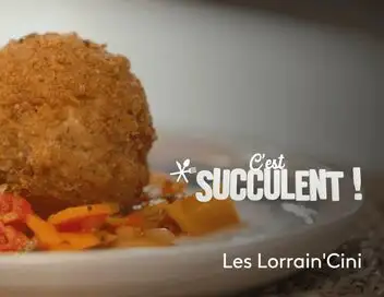 C'est succulent ! - Les Lorrain'Cini de Michel – affiche