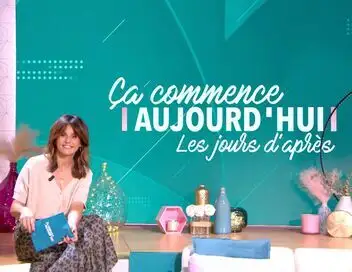 Ça commence aujourd'hui, les jours d'après - Un petit truc en plus... et une sacrée joie de vivre ! – affiche