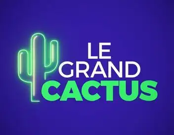 Le Grand Cactus - Les coulisses du show – affiche