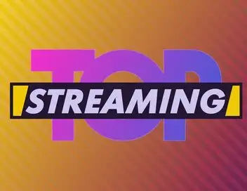 Top streaming - Episode 37 – affiche