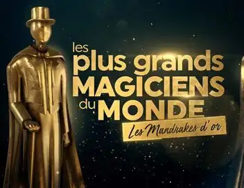 Les plus grands magiciens du monde - Mandrakes d'or - Episode 01 – affiche