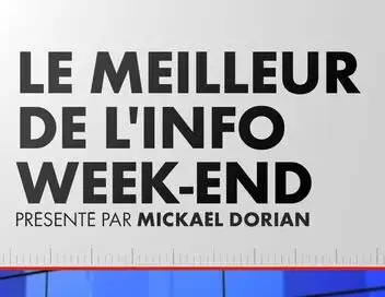 Le Meilleur de l'Info Week-end - Episode 06 – affiche