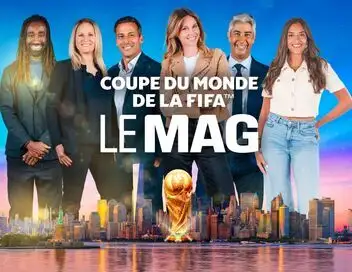 Coupe du monde de la FIFA - le mag – affiche