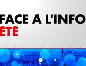 Face à l'Info Été - Episode 98 – affiche