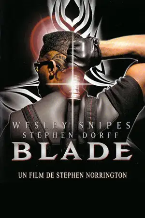 Blade - Moitié Humain. Moitié Vampire. Entièrement Héros. – affiche