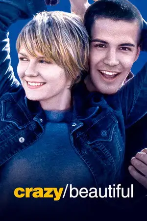 Crazy/Beautiful – affiche