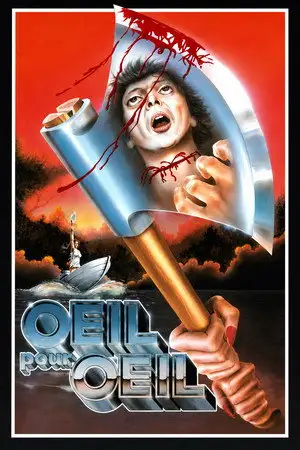 Œil pour œil - Laissée pour morte, battue, humiliée... elle se venge au centuple ! – affiche