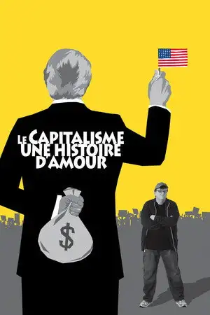 Capitalism: A Love Story - Ne vous demandez pas ce que votre P.D.G. peut faire pour vous, mais demandez-vous ce que vous pouvez faire pour votre P.D.G. – affiche