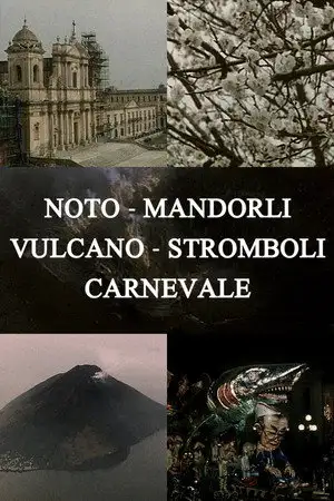 Noto, Mandorli, Vulcano, Stromboli, Carnevale – affiche
