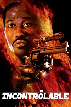 Incontrôlable – affiche