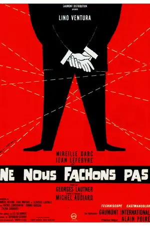 Ne nous fâchons pas - Entre personnes de bonne compagnie, on s'entend toujours ! – affiche