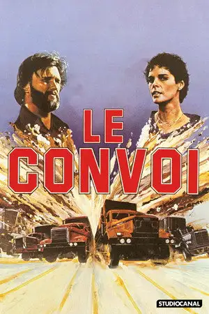 Le convoi - Rien ne se mettra en travers de leur chemin ! – affiche