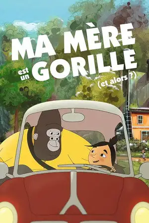 Ma mère est un gorille (et alors?) – affiche
