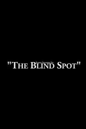 Jenny Secoma In: The Blind Spot – affiche