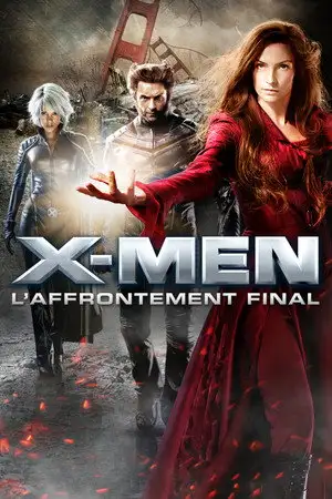 X-Men : L'Affrontement final - L'ultime chapitre de la trilogie. – affiche