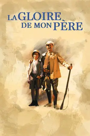 La Gloire de mon père - Une enfance en Provence. – affiche