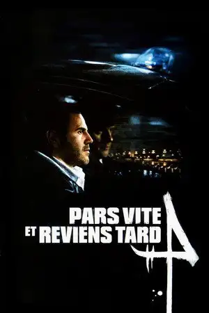 Pars vite et reviens tard – affiche