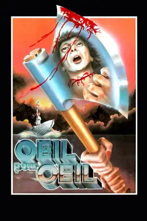 Œil pour œil - Laissée pour morte, battue, humiliée... elle se venge au centuple ! – affiche