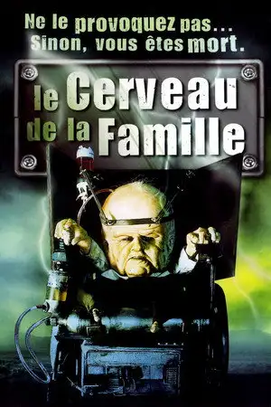 Le Cerveau de la famille - Ne le provoquez pas… Sinon, vous êtes mort. – affiche