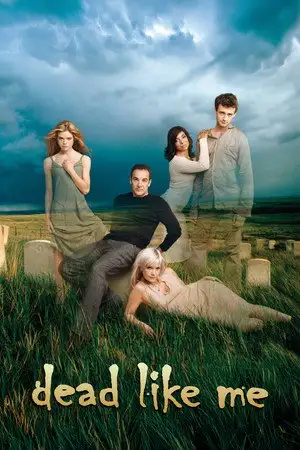 Dead Like Me - Saison 2 - Am stram gram – affiche