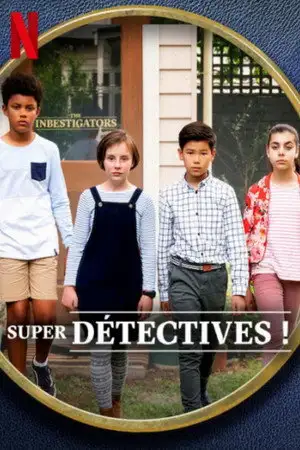 Super détectives ! - Saison 1 - L'affaire de l'excursion prometteuse – affiche