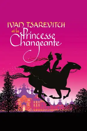Ivan Tsarévitch et la princesse changeante – affiche