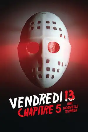 Vendredi 13, chapitre 5 : Une nouvelle terreur - Jason hante toujours nos mémoires... – affiche