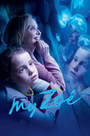 My Zoé - L'amour d'une mère n'a pas de limite – affiche