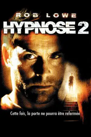 Hypnose 2 - Cette fois, la porte ne pourra être refermée. – affiche