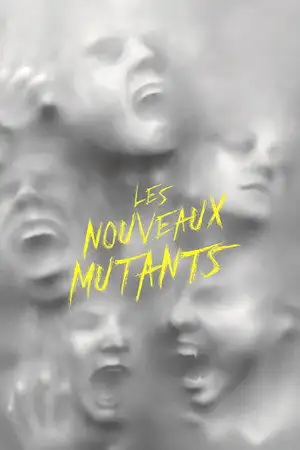 Les Nouveaux Mutants - Il est temps d'affronter vos démons. – affiche