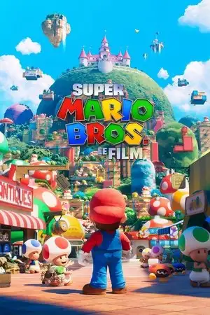 Super Mario Bros., le film - Les héros ne portent pas tous des capes. Certains portent des salopettes. – affiche