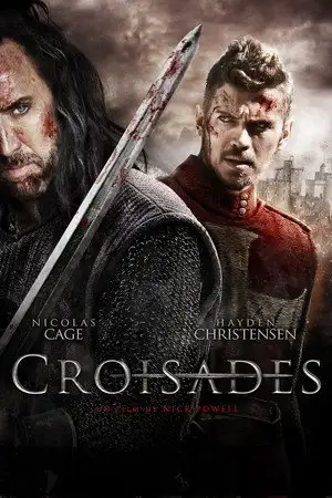 Croisades - Pour sauver leurs âmes, ils doivent sauver un royaume. – affiche