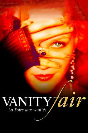 Vanity Fair : La Foire aux vanités – affiche