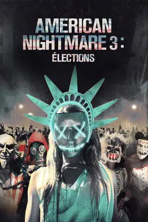 American Nightmare 3 : Élections - Le temps d'une nuit, participez à une grande tradition américaine. – affiche