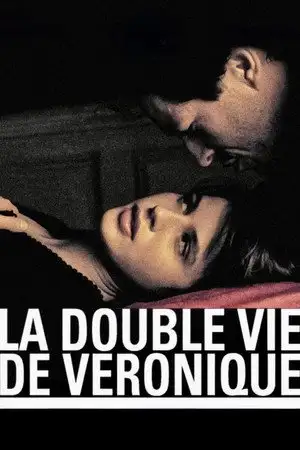 La Double Vie de Véronique - Chacun d'entre nous est jumelé, quelque part dans le monde, à son double exact - quelqu'un qui partage ses pensées et ses rêves. – affiche