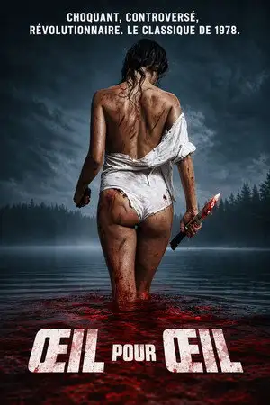 Œil pour œil - Laissée pour morte, battue, humiliée... elle se venge au centuple ! – affiche