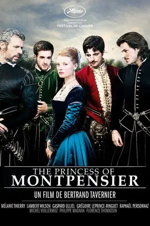 La Princesse de Montpensier - Amour. Conflit. Trahison. – affiche