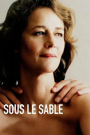Sous le sable - Est-ce que l'amour peut disparaître sans laisser de trace ? – affiche