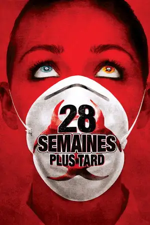 28 Semaines plus tard - Quand les jours deviennent des semaines… – affiche