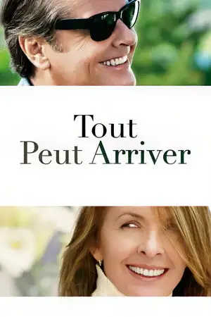 Tout peut arriver - Le plus veinard des enfoirés qui s'attend à tout... Sauf à elle – affiche