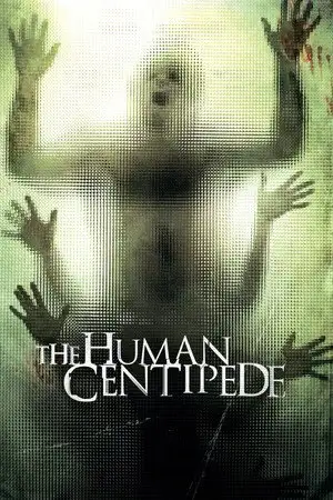The Human Centipede - Le film d'horreur le plus dérangé de la décennie ! – affiche