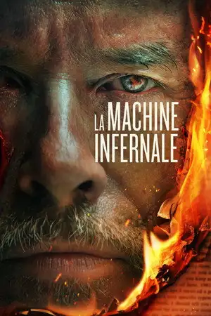 La Machine infernale - Ce qu'il a créé le détruira. – affiche