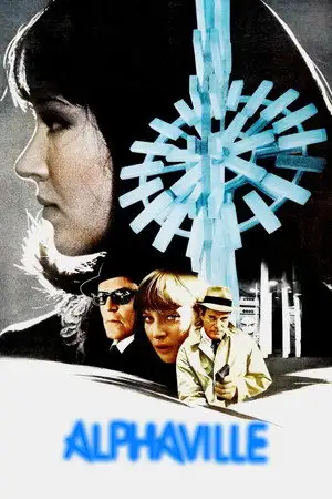 Alphaville, une étrange aventure de Lemmy Caution - Soudain, le mot est Alphaville… et un agent secret est dans une course haletante contre les Maîtres du Futur. – affiche