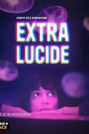 Extra-lucide - Saison 1 - Le bruit des autres – affiche