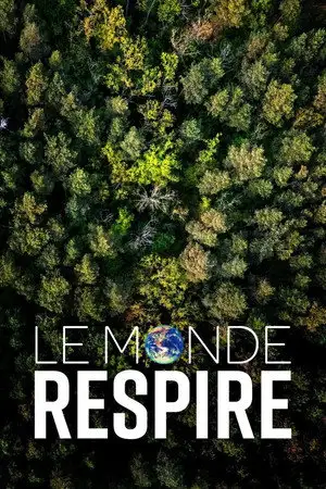 Le monde respire – affiche